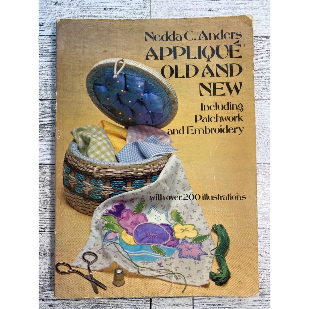 Applique‎ Old and New Nedda C. Anders 1976 Patchwork Embroidery Dover Book